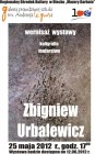 25 maja - wernisaż wystawy prac Zbigniewa Urbalewicza
