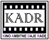 23 stycznia - KADR (Kino Ambitne Daje Radę)