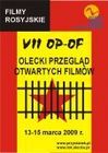 13-15 marca 2009 - VII Olecki Przegląd Otwartych Filmów OP-OF
