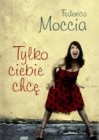 Tylko ciebie chcę